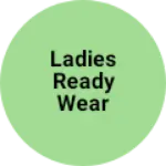 Business logo of Ladies ready wear