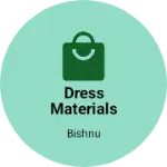 Business logo of Dress materials