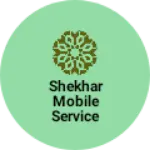 Business logo of Shekhar Mobile service centre