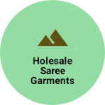 Business logo of Holesale saree garments item