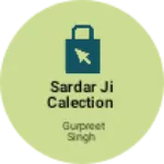 Business logo of Sardar ji calection