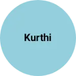 Business logo of Kurthi