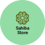Business logo of Sahiba Store