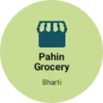 Business logo of Pahin grocery store