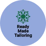 Business logo of Ready made tailoring Shop