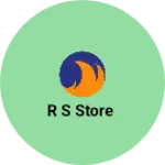 Business logo of R S store