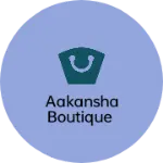 Business logo of Aakansha Boutique
