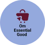 Business logo of Om essential good