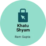Business logo of Khatu shyam Mobile Shop
