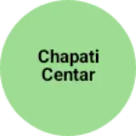 Business logo of Chapati centar