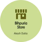 Business logo of Bihpuria store