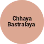 Business logo of Chhaya Bastralaya