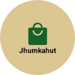 Business logo of Jhumkahut