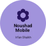 Business logo of Noushad mobile