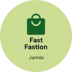 Business logo of Fast fastion store