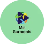 Business logo of Mir Garments