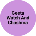 Business logo of Geeta watch and chashma Ghar
