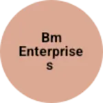 Business logo of Bm enterprises