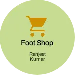 Business logo of Foot shop
