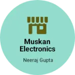Business logo of Muskan electronics