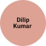 Business logo of Dilip Kumar