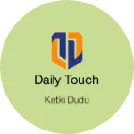Business logo of Daily Touch