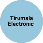 Business logo of TIRUMALA ELECTRONIC