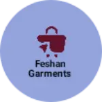 Business logo of Feshan garments