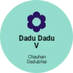 Business logo of Dadu dadu v