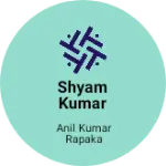 Business logo of Shyam Kumar cloth and readymade