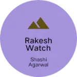 Business logo of Rakesh watch house