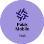 Business logo of Palak mobile shop