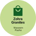 Business logo of Zohra granites