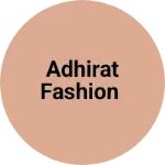 Business logo of Adhirat fashion