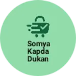Business logo of Somya kapda dukan