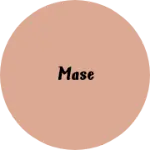 Business logo of Mase