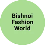 Business logo of Bishnoi fashion world