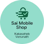 Business logo of Sai mobile shop