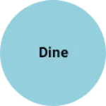 Business logo of Dine