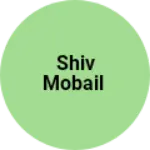 Business logo of Shiv Mobail