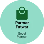 Business logo of Parmar futwar
