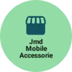 Business logo of JMD mobile ACCESSORIES