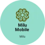 Business logo of Milu mobile