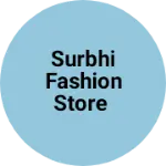 Business logo of Surbhi fashion store