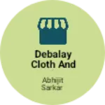 Business logo of Debalay cloth and fashion store