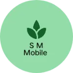 Business logo of S m mobile