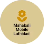 Business logo of Mahakali mobile lathidad