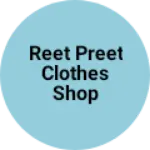 Business logo of Reet preet clothes shop