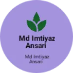 Business logo of Md imtiyaz ansari based out of Sitamarhi
