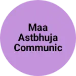 Business logo of Maa astbhuja communication